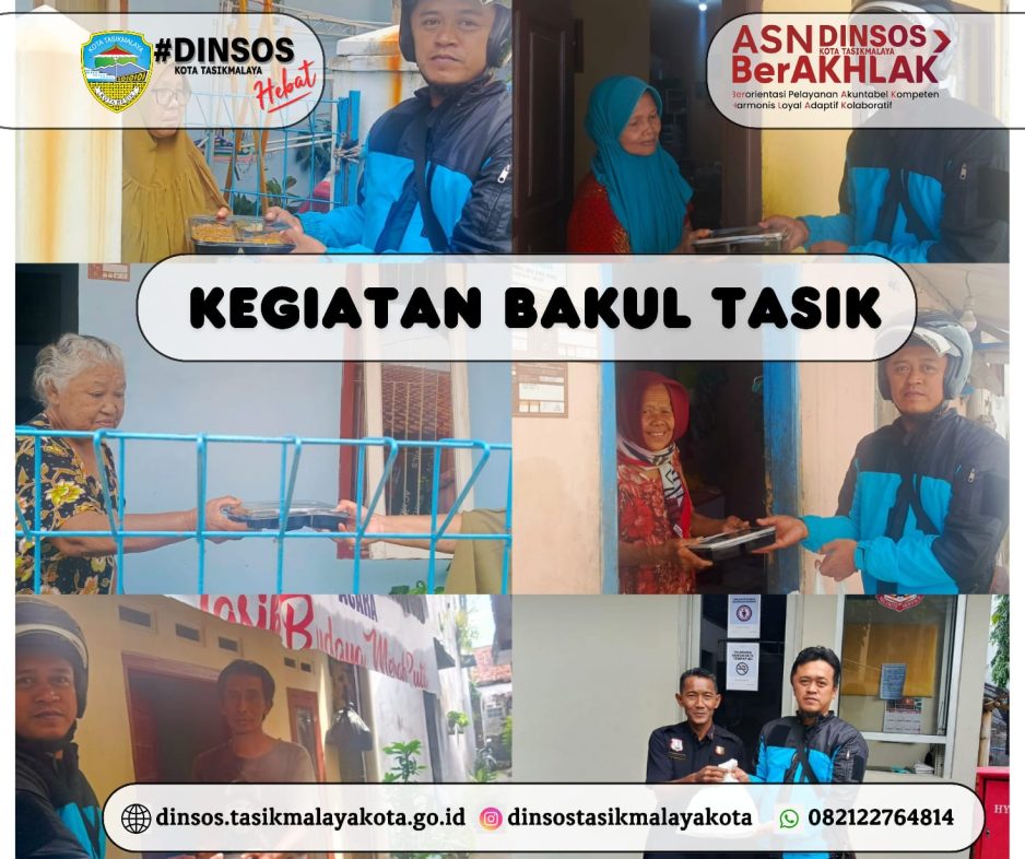 DINAS SOSIAL KOTA TASIKMALAYA                 RUTIN MENYELENGGARAKAN KEGIATAN BAKUL TASIK